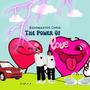 The Power Of Love (Explicit)