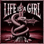 Life Is a Girl