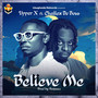 Believe Me (Explicit)