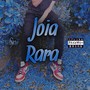 Joia Rara (Explicit)