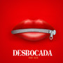 Desbocada (Explicit)