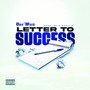 Letter to Success (Explicit)