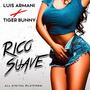 Rico Suave (feat. Tiger Bunny) [Explicit]
