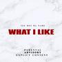 What I Like (Explicit)