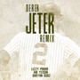 DEREK JETER (REMIX)