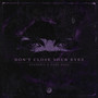 Don't Close Your Eyes
