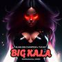 BIG KALA (feat. TUCAST)