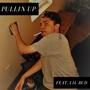 Pullin Up (feat. Lil Bud) [Explicit]