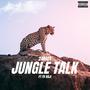 Jungle Talk (feat. Fk Haji) [Explicit]