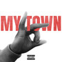 My Town (Explicit)