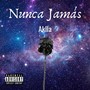 Nunca Jamás (Explicit)