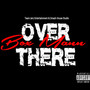 Over There (Explicit)