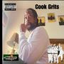 Cook Grits (Explicit)