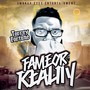 Fame or Reality (Explicit)