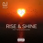 Rise & Shine (Explicit)