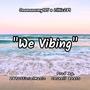 We Vibing (feat. Onemanarmy905 & Cornell Beats) [Explicit]