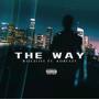 The Way (feat. Kobeazy) [Explicit]