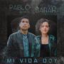 Mi Vida Doy (feat. Sarah Rúbia)