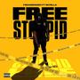 Free Stoopid (feat. Skrilla) [Explicit]