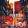 Know Me (Explicit)