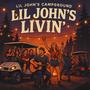 Lil John's Livin