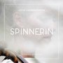 Spinnerin (A female narrative)