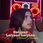 Saiyaan x Laiyaan Laiyaan