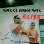 Haters gonna hate remix (feat. bigardoo) [Explicit]