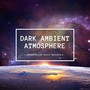 Dark Ambient Atmosphere: Interstellar Music Materials, Sci-Fi Sounds