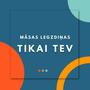 Tikai Tev