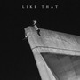 Like That (Explicit)