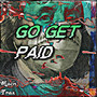 Go Get Paid (Explicit)