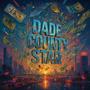 Dade County Star (Explicit)