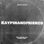 KAYPINANDFRIENDS (Explicit)