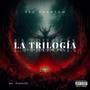 La Trilogía (Explicit)