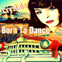 Born To Dance (Remix)