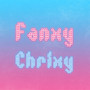 Fanxy-Chrixy