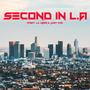 Second in LA (feat. Lil Uber & Just Ice)