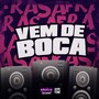 VEM DE BOCA (Explicit)