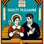 Guilty Pleasure (Explicit)