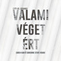 Valami véget ért (Zareh Kan & Sunshine State Remix)