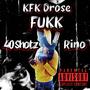 Fukk (feat. Rino & 40 Shotz) [Explicit]