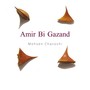 Amire Bi Gazand