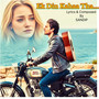 Ek Din Kahaa Tha (Explicit)