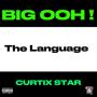 The Language w/ Curtix Star (Explicit)