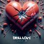 Drill Love (Explicit)