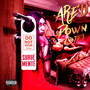 Are U Down (D.T.F) [Explicit]