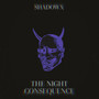 The Night Consequence