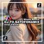 DJ to satofonamix