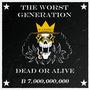 The Worst Generation (Explicit)